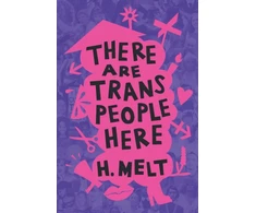 KNYGA H Melt There Are Trans People Here