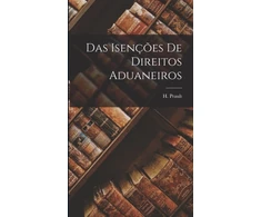 KNYGA H Prault Das Isencoes de Direitos Aduaneiros