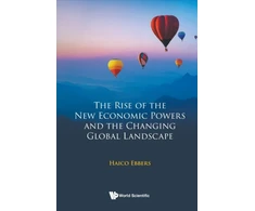 KNYGA Haico Rise Of The New Economic Powers And The Changing Global Landscape, The