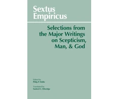KNYGA Hallie Sextus Empiricus: Selections from the Major Writings on Scepticism, Man, and God