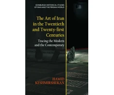 KNYGA Hamid Keshmirshekan Art of Iran in the Twentieth and Twenty-First Centuries