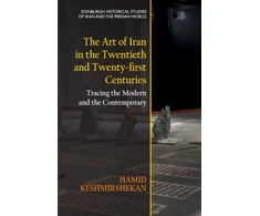 KNYGA Hamid Keshmirshekan Art of Iran in the Twentieth and Twenty-First Centuries