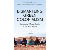 KNYGA Hamza Hamouchene Dismantling Žalias Colonialism