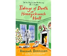 KNYGA Hannah Dennison Tidings of Death at Honeychurch Hall