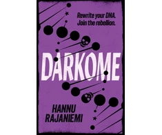 KNYGA Hannu Rajaniemi Darkome
