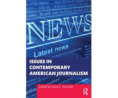 KNYGA Hans C Schmidt Issues in Contemporary American Journalism