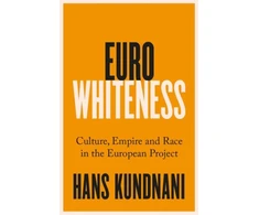 KNYGA Hans Kundnani Eurowhiteness