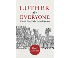 KNYGA Hans Schwarz Luther for Everyone