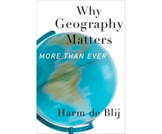 KNYGA Harm J. de Blij Why Geography Matters, More Than Ever
