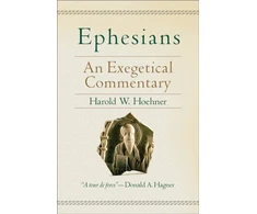 KNYGA Harold W Hoehner Ephesians – An Exegetical Commentary