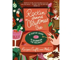 KNYGA Harper Harper Celebrate Rockin' Around the Christmas Tree, A Festive Guide to Celebrating the Holidays (Recipes, Crafts, and More!)