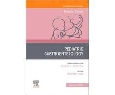 KNYGA Harpreet Pall Pediatric Gastroenterology, An Issue of Pediatric Clinics of North America