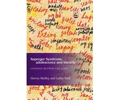 KNYGA Harvey Molloy Asperger Syndrome, Adolescence, and Identity
