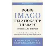 KNYGA Harville Hendrix Doing Imago Relationship Therapy in the Space-Between