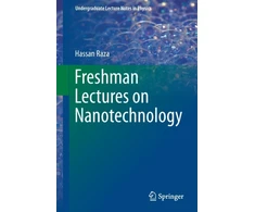 KNYGA Hassan Raza Freshman Lectures on Nanotechnology