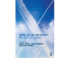 KNYGA Hazel Croall Crime, Justice and Society in Scotland