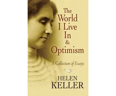 KNYGA Helen Keller The World I Live in and Optimism