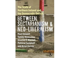 KNYGA Helen Lamb State of Northern Ireland and the Democratic Deficit: Between Sectarianism and Neo-Liberalism
