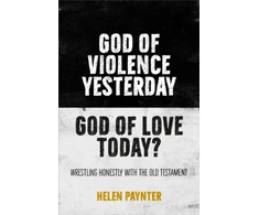 KNYGA Helen Paynter God of Violence Yesterday, God of Love Today?