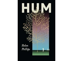 KNYGA Helen Phillips Hum, The thrilling, feminist speculative novel