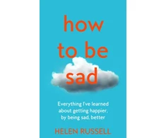 KNYGA Helen Russell How to be Sad