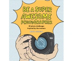 KNYGA Henry Carroll Be a Super Awesome Photographer