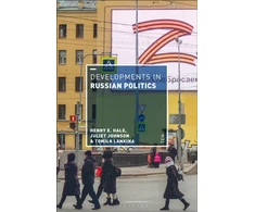 KNYGA Henry E Hale Developments in Russian Politics 10