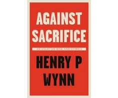 KNYGA Henry P Wynn Against Sacrifice