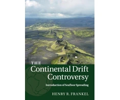KNYGA Henry R Frankel Continental Drift Controversy: Volume 3, Introduction of Seafloor Spreading