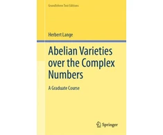 KNYGA Herbert Lange Abelian Varieties over the Complex Numbers