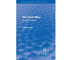 KNYGA Herbert Read Undifferentiated Tenth Muse (Routledge Revivals)