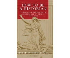 KNYGA Herman Paul How to be a Historian