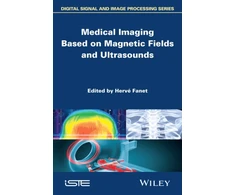 KNYGA Herve Fanet Medical Imaging Based on Magnetic Fields and Ultrasounds
