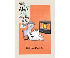 KNYGA Hidekichi Matsumoto With a Dog AND a Cat, Every Day is Fun, Volume 4