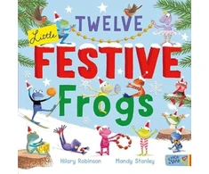 KNYGA Hilary Robinson Twelve Little Festive Frogs