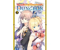 KNYGA Hirukuma Reborn as a Vending Machine, I Now Wander the Dungeon, Vol. 2 (manga)