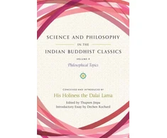 KNYGA Lama Science and Philosophy in the Indian Buddhist Classics, Vol. 4