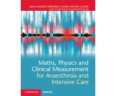 KNYGA Hofeza Ebrahim Maths, Physics and Clinical Measurement for Anaesthesia and Intensive Care