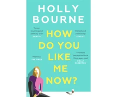 KNYGA Holly Bourne How Do You Like Me Now?