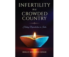 KNYGA Holly Donahue Singh Infertility in a Crowded Country