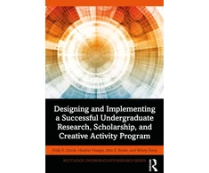 KNYGA Holly Elizabeth Unruh Designing and Implementing a Successful Undergraduate Research, Scholarship and Creative Activity Program