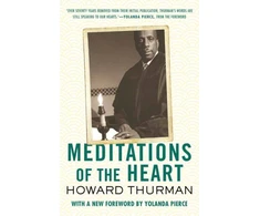KNYGA Howard Thurman Meditations of the Heart
