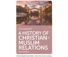 KNYGA Hugh Goddard History of Christian-Muslim Relations