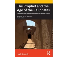 KNYGA Hugh Kennedy Prophet and the Age of the Caliphates