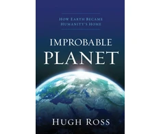 KNYGA Hugh Ross Improbable Planet – How Earth Became Humanity`s Home