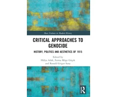 KNYGA Hulya Adak Critical Approaches to Genocide