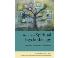 KNYGA Hunter Beaumont Toward a Spiritual Psychotherapy