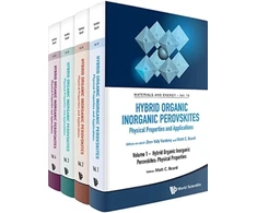 KNYGA Hybrid Organic Inorganic Perovskites: Physical Properties And Applications (In 4 Volumes)
