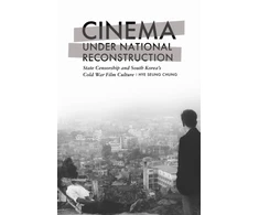 KNYGA Hye Seung Chung Cinema Under National Reconstruction