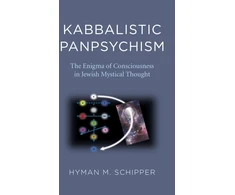 KNYGA Hyman M Schipper Kabbalistic Panpsychism